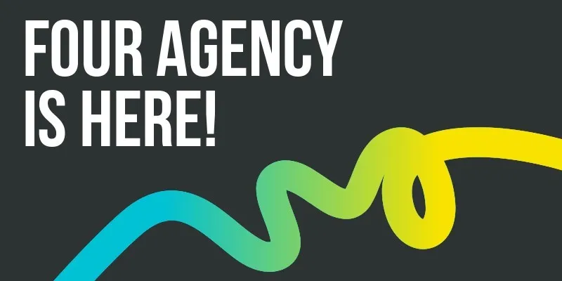 Four Agency is here